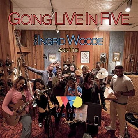 Going Live In Five With Ingrid Woode And The Woode Tribe Orchestra By