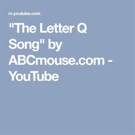 The Letter Q Song By Youtube Lettering Songs Youtube