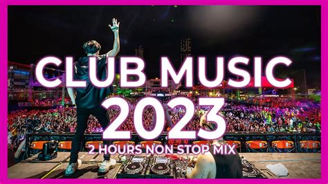 Club Music 2023 Mashups And Remixes Of Popular Songs 2023 Dj Party