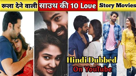 Top 10 Best South Indian Love Story Movies In Hindi Dubbed Available On Youtube Movies
