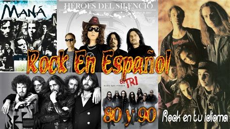 Rock En Español Lo Mejor Del Rock En Español 80 Y 90 Exitos De Rock
