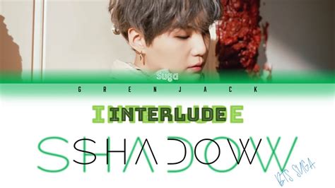 bts 방탄소년단 suga 슈가 interlude shadow color coded lyrics kor rom eng youtube