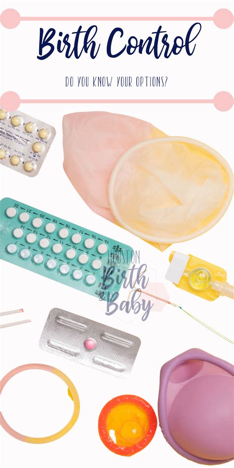 Do You Know Your Birth Control Options We Do Read Our Complete Birth