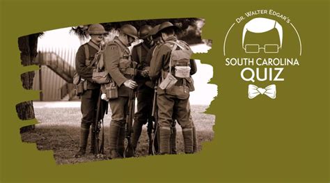 South Carolina In World War I Trivia Quiz Stories April 04 2022