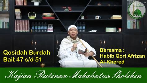 Terjemahan QOSIDAH BURDAH BAIT SYAIR 47 S D 51 YouTube