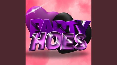 Party Hoes Youtube