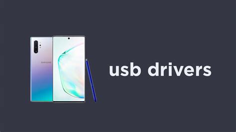 Download Galaxy Note 10 And Note 10 Plus Usb Drivers
