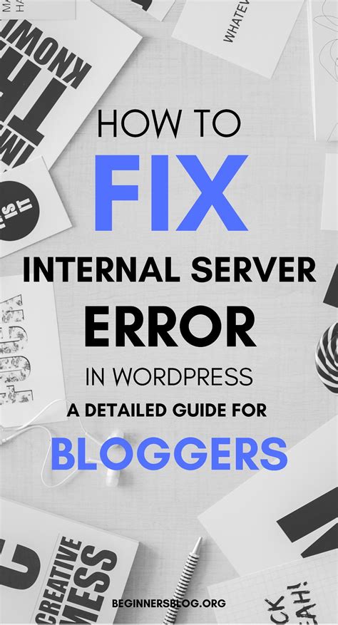 How To Fix Internal Server Error In Wordpress A Detailed Guide For