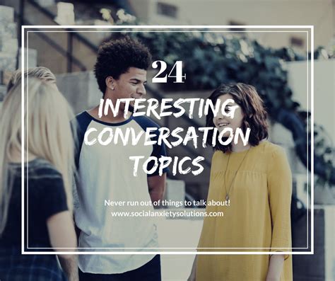 24 Interesting Conversation Topics