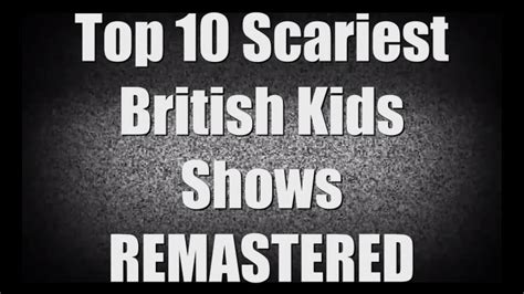 Top 10 Scariest British Kids Shows Remastered Youtube