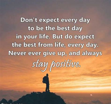 Inspirational Sayings Why Never Ever Give Up Always Stay Positive
