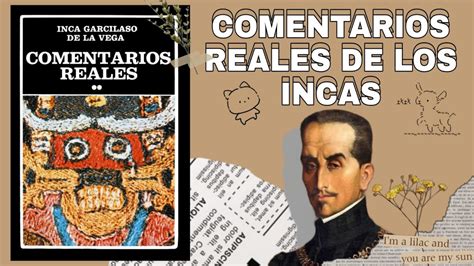 COMENTARIOS REALES DE LOS INCAS Inca Garcilaso De La Vega YouTube