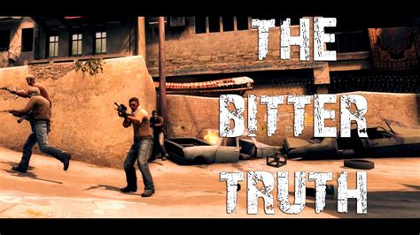 Counter Strike Global Offensive The Bitter Truth Youtube