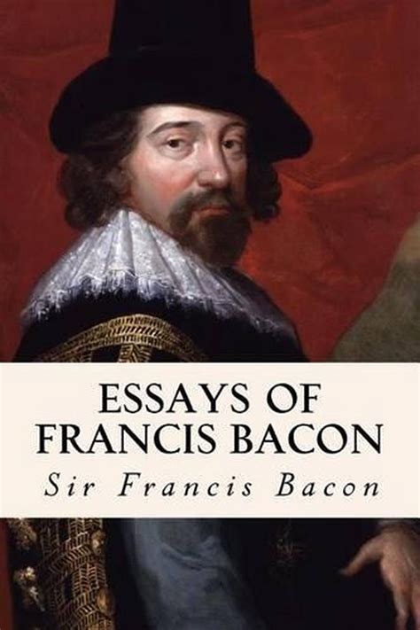 Essays Of Francis Bacon By Sir Francis Bacon English Paperback Book
