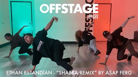 Ethan Estandian Choreography To Shabba Remix By A Ap Ferg At Offstage Dance Studio Youtube