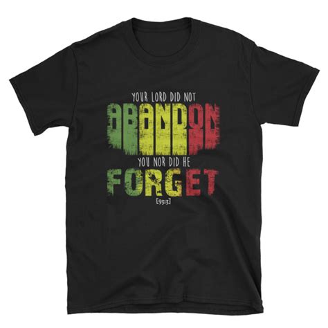Your Lord Did Not Abandon You Nor Did He Forget T Shirt Black Iou Store