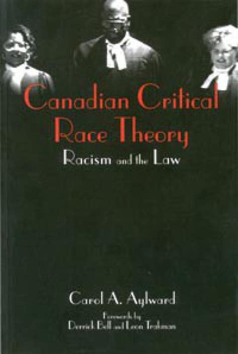 What is critical race theory? Canadian Critical Race Theory - Canadian Course Readings