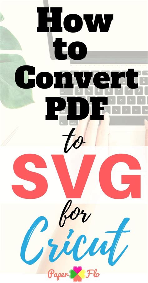Easy Way to Convert PDF Files to SVG [Video] [Video] | Cricut tutorials