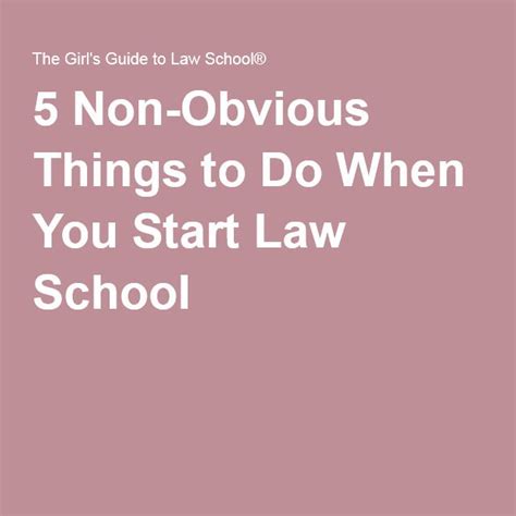 5 Non Obvious Things To Do When You Start Law School Law School Law
