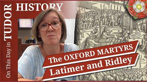 16 October Oxford Martyrs Latimer And Ridley Meet Their Ends The