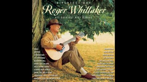 Roger Whittaker Durham Town Hq Youtube