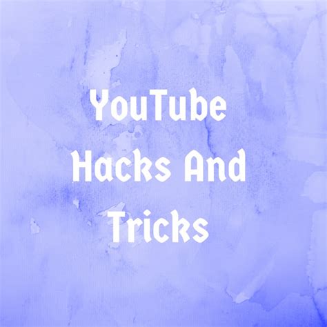 10 Youtube Hacks And Tricks Billion Followers