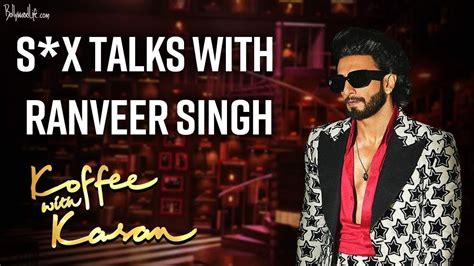Ranveer Singh And His Sex Talk With Karan Johar Will Blow Your Mind