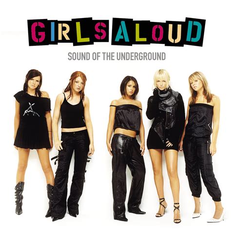 Girls Aloud Sound Of The Underground 2002