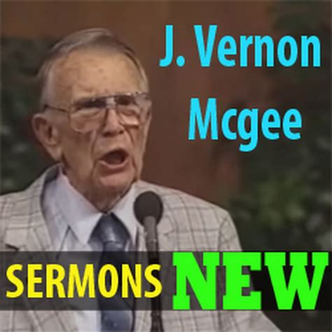 J Vernon Mcgee Sermons New Youtube
