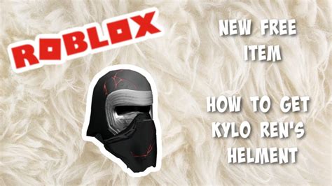 Roblox Time New Free Item How To Get The New Free Kylo Rens Helmet