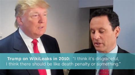 Trump In 2010 Wikileaks Disgraceful There Should Be Like Death
