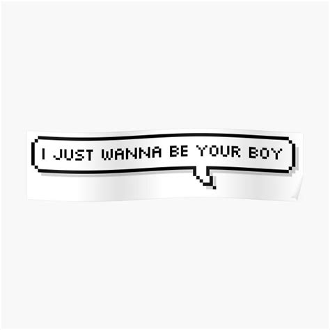 Treasure Boy I Just Wanna Be Your Boy Pixel Speech Poster By