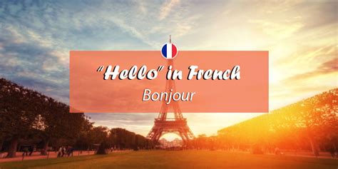 Meaning — n1 message, signification acceptation, allusion, bearing, bottom line*, connotation, content, context, definition. How to Say Hello in French: 12 Useful French Greetings ...