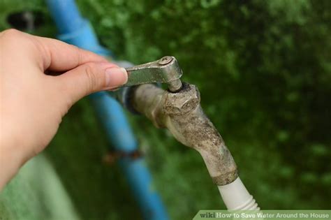 How To Save Water Around The House 8 Steps With Pictures