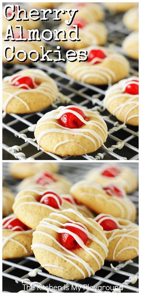 Cherry Almond Cookies The Kitchen Is My Playground Easy Holiday