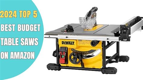 Top 5 Best Budget Portable Table Saws In 2024 Including Compact And