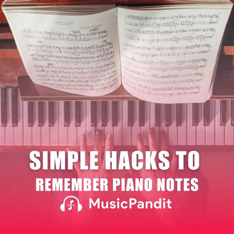 Simple Hacks To Remember Piano Notes Tried And Tested