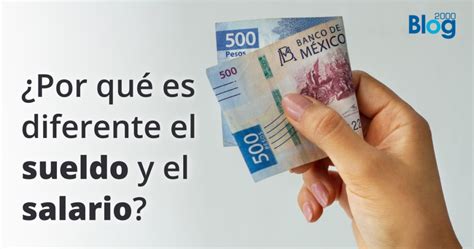 Diferencias Entre Sueldo Y Salario Blog