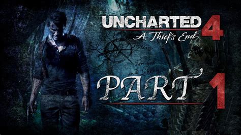 Uncharted 4 - Walkthrough PS4 Beginning [New Uncharted] - YouTube