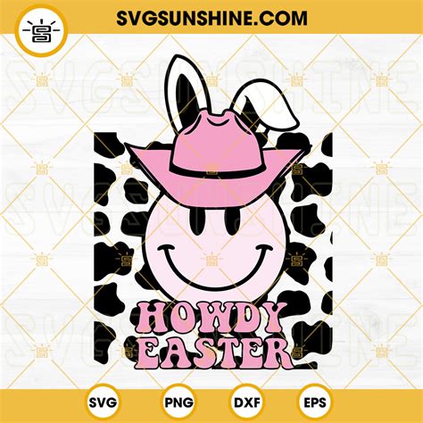 Pink Howdy Easter Svg Smiley Cowboy Hat Bunny Easter Svg Cow Print