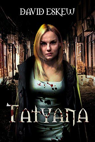 Amazon Com Tatyana Ebook Eskew David Kindle Store