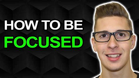 How I Stay Focused 10 Tips For Focusing Youtube