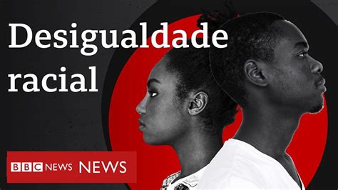 As Estat Sticas Que Revelam A Desigualdade Racial No Brasil E Nos Eua Bbc News Brasil