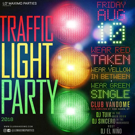 Friday August 10th Its The Traffic Light Party Traffic Light