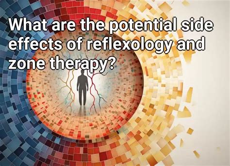 What Are The Potential Side Effects Of Reflexology And Zone Therapy