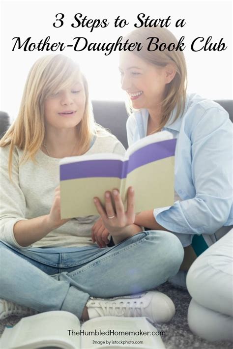 3 Steps To Start A Mother Daughter Book Club Mother Daughter Book Club Mother Books Book Club