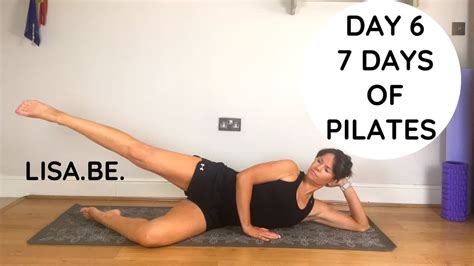 Day 6 7 Days Of Pilates Strengthen Tone The Legs Thighs And Butt
