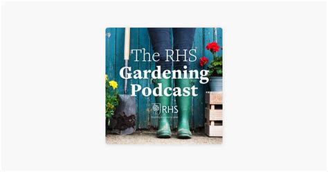 ‎the Rhs Gardening Podcast On Apple Podcasts