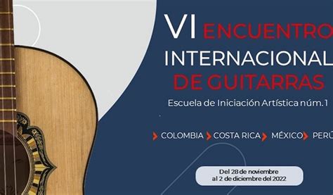 Conciertos Y Clases Magistrales En La Vi Edición Del Encuentro Internacional De Guitarras