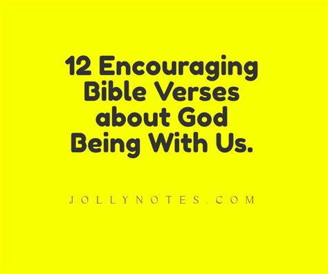 God Is With Us 12 Encouraging Bible Verses About God Being With Us